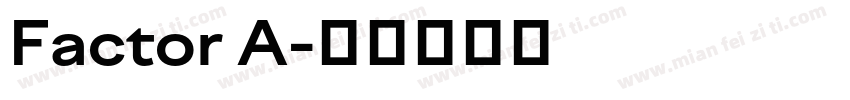 Factor A字体转换